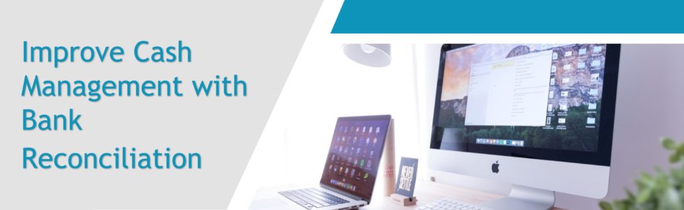 Improve Cash Management with Bank Reconciliation