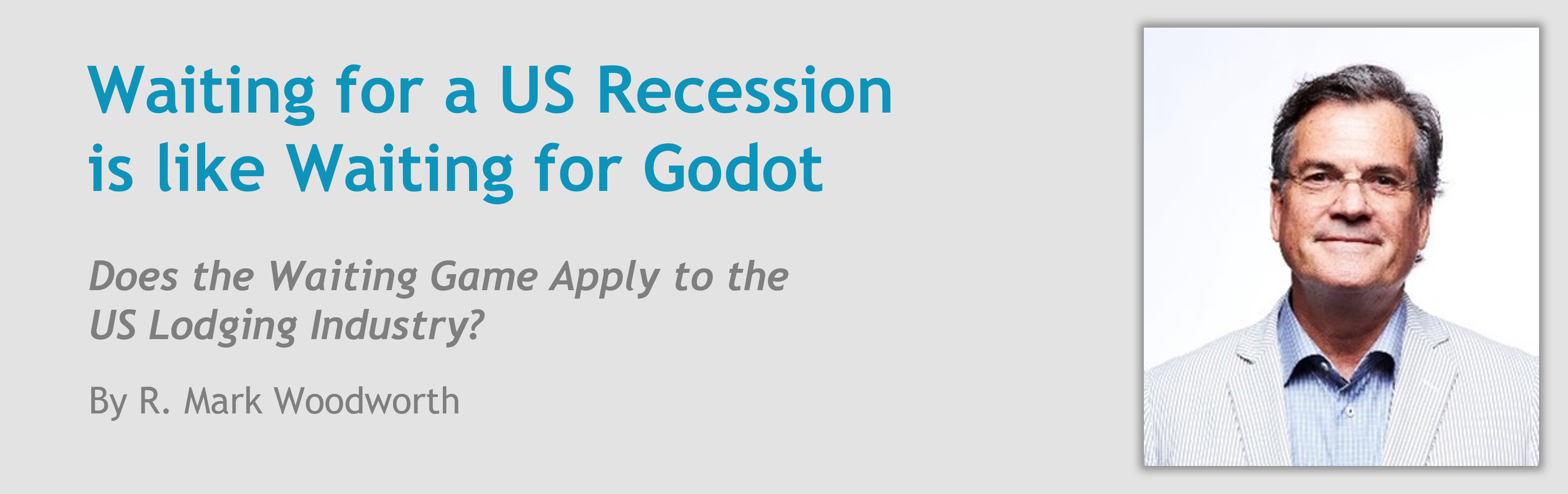 Waiting for a US Recession is like Waiting for Godot:  Does the Waiting Game Apply to the US Lodging Industry?