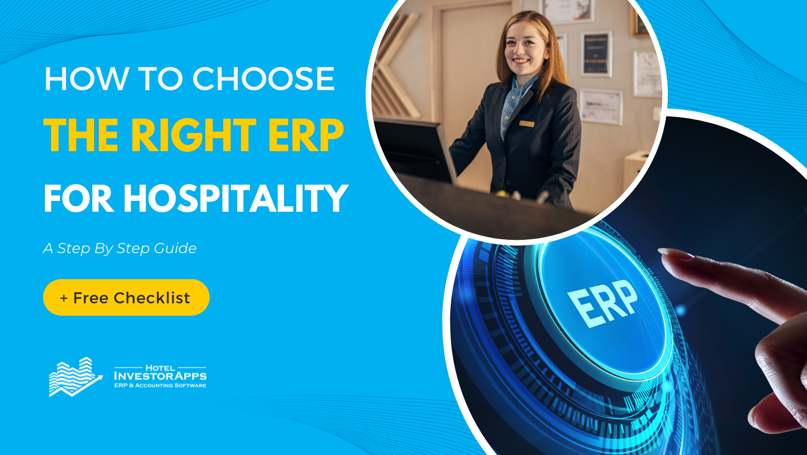 How to Choose the Right ERP for Hospitality [+ Free Checklist]