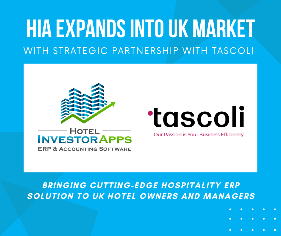 Hotel Investor Apps Expands into the UK Market with Strategic Partnership with Tascoli