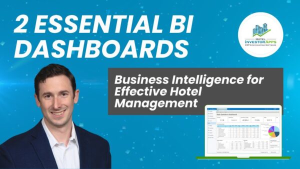 2 Essential Business Intelligence Dashboards For Effective Hotel Management