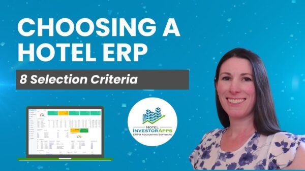 8 Selection Criteria When Choosing A Hotel ERP