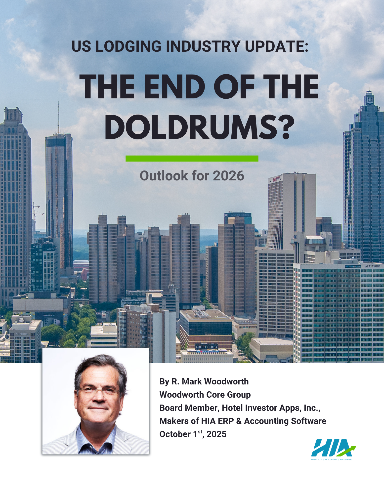 US Lodging Industry Outlook for 2026: The End of the Doldrums? By R. Mark Woodworth