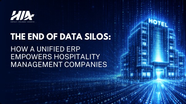 The End of Data Silos: How a Unified ERP Empowers Hospitality Management Companies